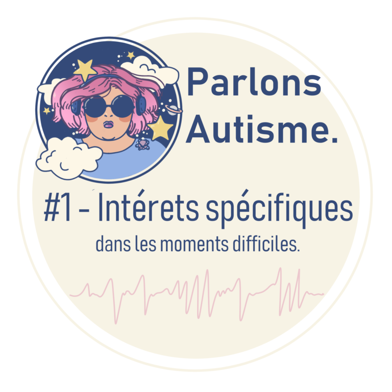 autisme et interets specifiques